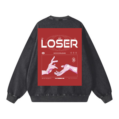 Not A Loser Snow Washed Oversized Sweatshirt (UNISEX)