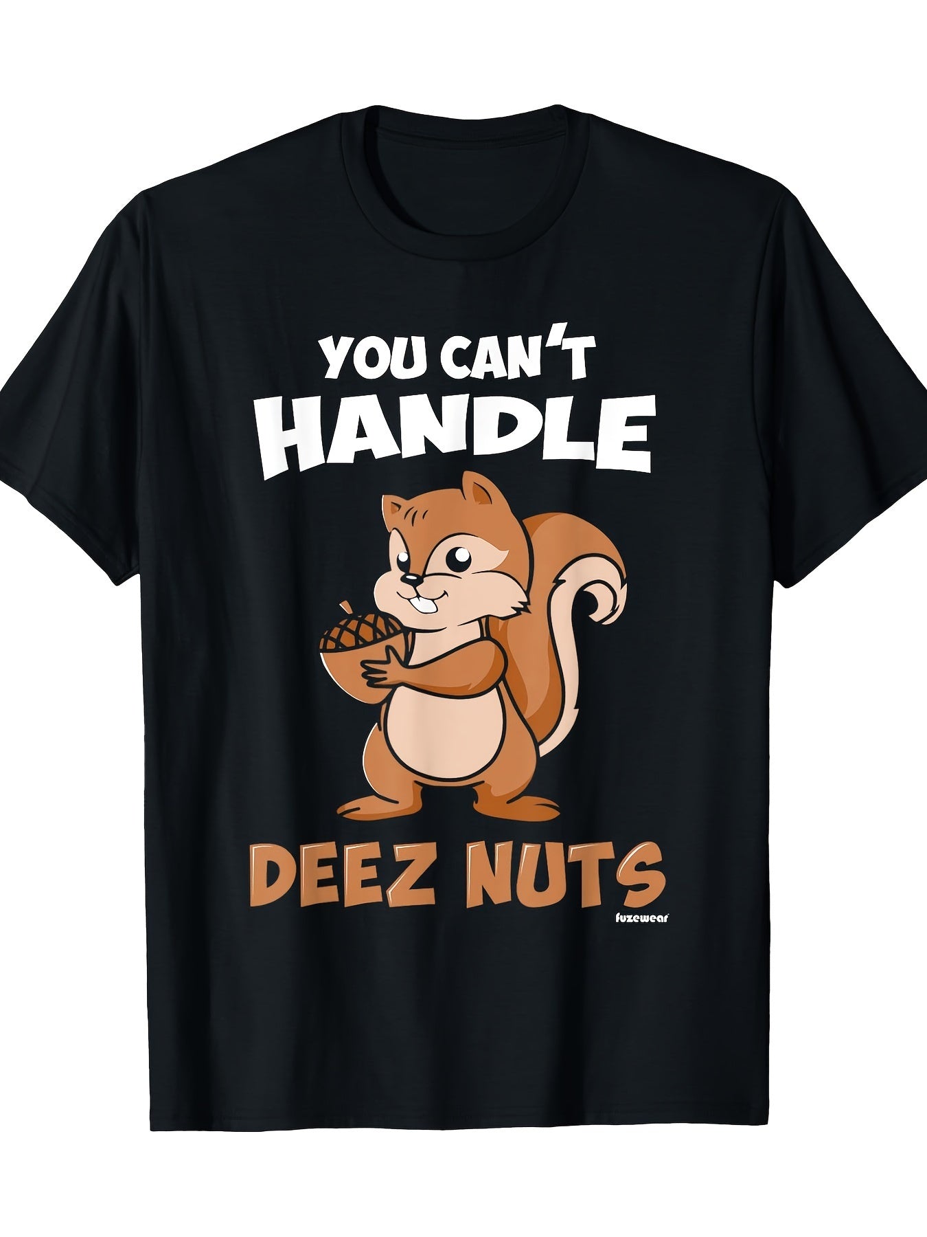 You Can't Handle These Nut T-shirts - Purcell's Clothing Company - 0